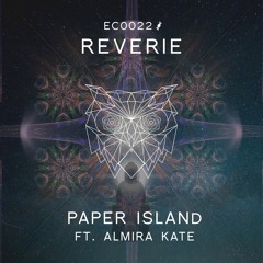Paper Island - Reverie (feat. Almira Kate)
