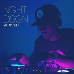 NGHT DSGN - Mixtape vol 1