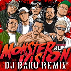 MONSTER VISION - DJ BAKU REMIX