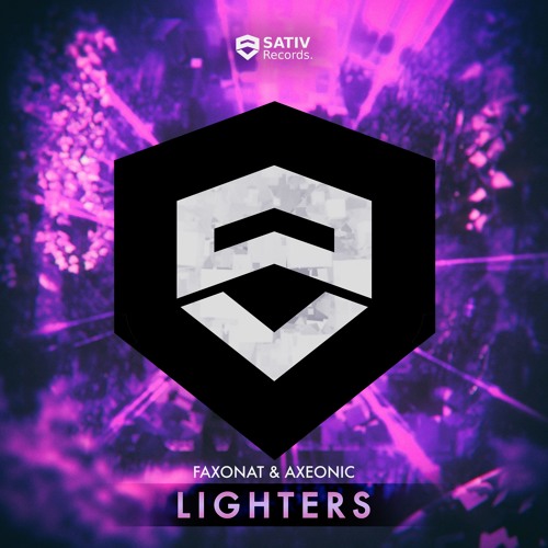Faxonat & Axeonic - Lighters [PLAYED BY JAXX & VEGA] | OUT NOW