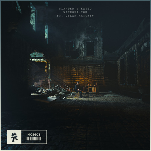 Kayzo x Slander - Without You (feat. Dylan Matthew)