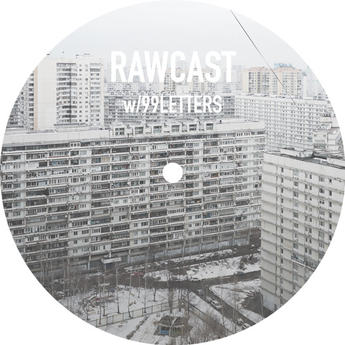 RAWCAST w/99Letters
