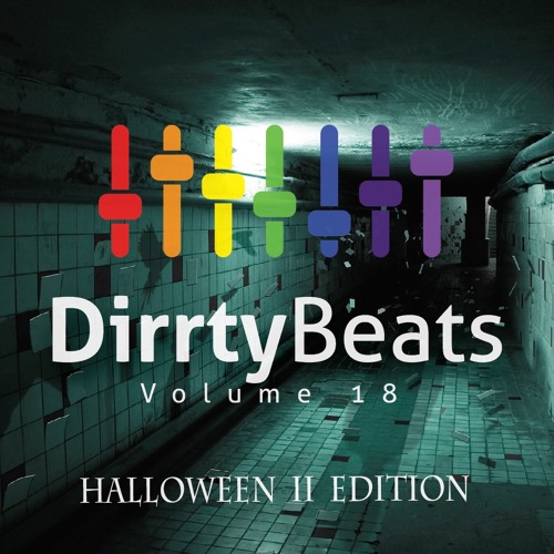 Dirrty Beats Vol. 18 (Halloween ll Edition)