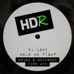 (FREE DOWNLOAD) DJ Lewi - Hold Me Tight (Brand S Returned Fire Mix) DJ Brainz Radio Clip