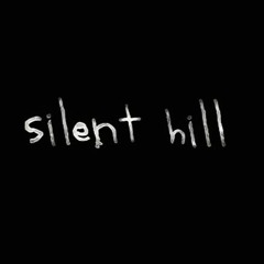 Silent Hills | @OfficialCert
