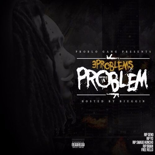 3 Problems - When You Up [Still A Problem]