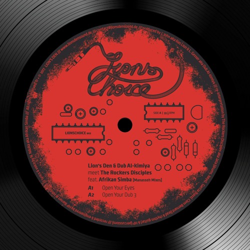 A1 - Lion's Den, Dub Al-kimiya & Rockers Disciples ft. Afrikan Simba - Open Your Eyes [Manasseh Mix]