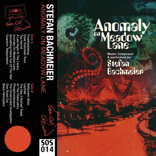 Stefan Bachmeier - Anomaly On Meadow Lane - Phosphorescence