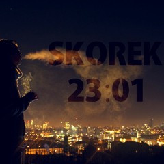Skorek - 23:01