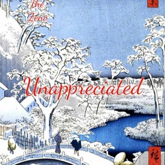 Unappreciated (Prod. by STEEZYASFUCK)