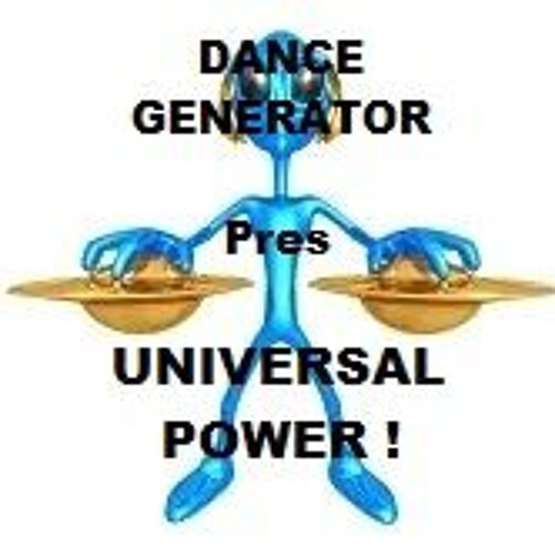 UNIVERSAL POWER !