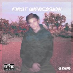 First Impression (Prod. G. Capo)