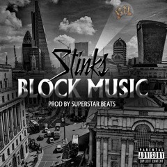 STINKS - BLOCK MUSIC