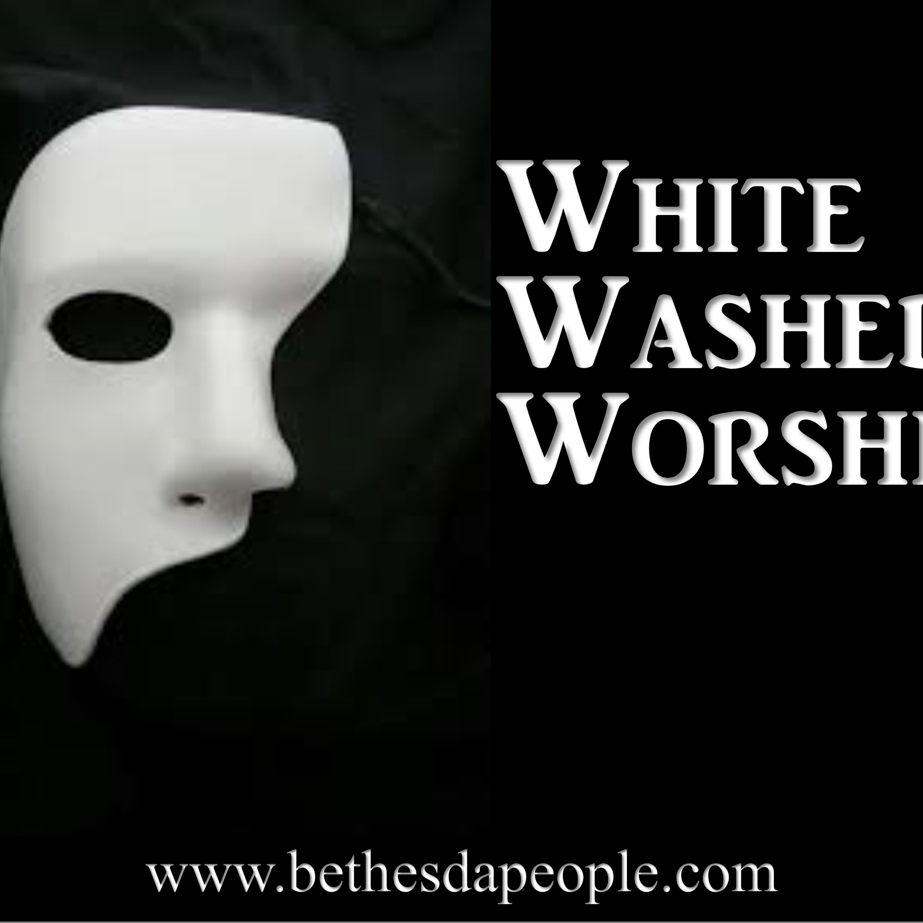 Pastor Ben 10-1-17 White Washed Worship