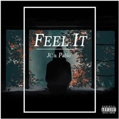 Feel It (ft. Pablo) [Prod. Young Taylor]