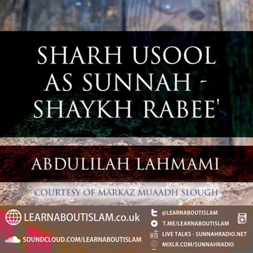 Sharh Usool as Sunnah - Shaykh Rabee'- Lesson 03| Abdulilah Lahmami |Cranford