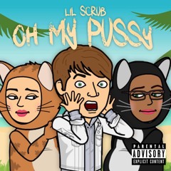Oh My Pussy (ft. 901Em)