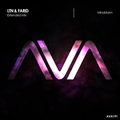 AVA191 - LTN & Farid - Mindstorm *Out Now!*
