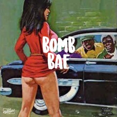 Bomb Bae (Prod. Burn$ampsoN)