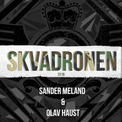 SKVADRONEN 2018 - Sander Meland feat. Olav Haust