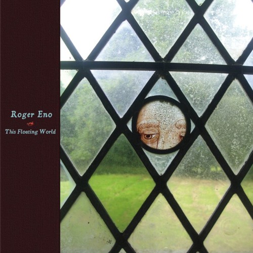 Roger Eno - "Silk" from This Floating World (R38)
