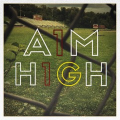 Aim High