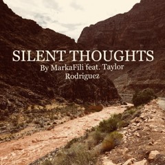 Silent Thoughts feat. Taylor Rodriguez