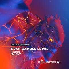 BTX069 - Evan Gamble Lewis - Get Louder -  Bombtraxx (9.25.17)