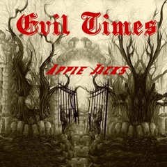 Evil Times (Prod. Galante)