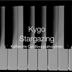 Kygo - Stargazing (Katherine Cordova Piano Cover)