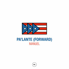 Pa'lante (Forward)(prod. Manuel)