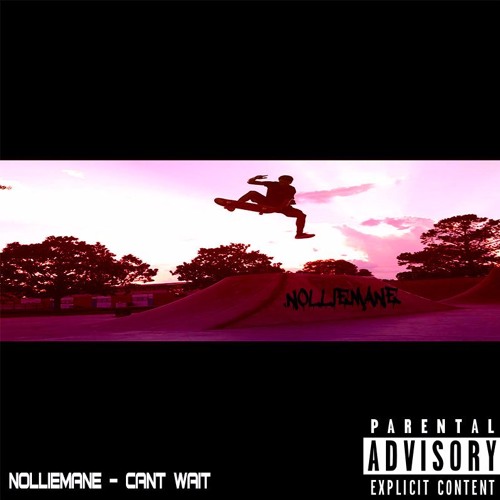 Nolliemane "CANT WAIT" (TRIPPIE REDD REMIX)