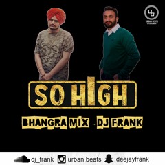 So High Bhangra Mix - Dj Frank | Sidhu Moosewala