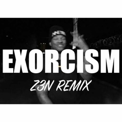 Euroz Ft. Meek Mill - EXORCISM (Z3N FLIP)