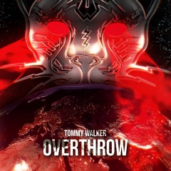 Tommy Walker - Overthrow (Original Mix)