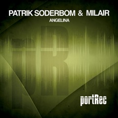 Patrik Soderbom & Milair - Angelina (Original Mix)Date of release 13-10-2017