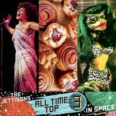 The Jettisons' ALL TIME TOP 3 — Episode 10