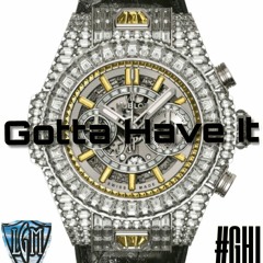 Gotta have it radio version