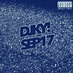 DjKy! SEPT'17 Playlist
