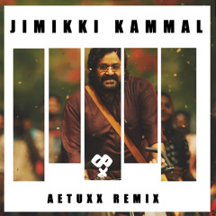 Entammede Jimmikikammal (Alex Raimond Remix)