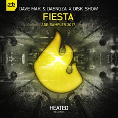 Dave Mak & Daengza X Disk Show - Fiesta (OUT NOW)