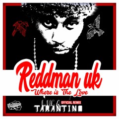 Reddman Uk - Where Is The Love (Luca Tarantino Remix) [Yah Man Records 2016]
