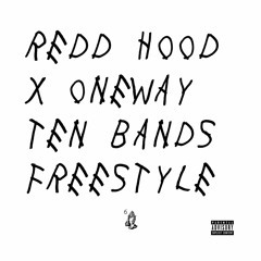 Ten Bands Freestyle ft. Redd Hood