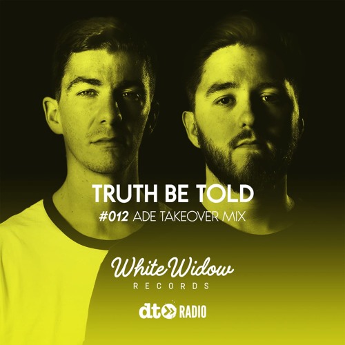 White Widow Records Show Truth Be Told ADE Takeover Mix #012