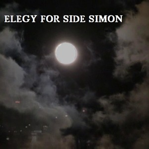 Elegy for Side Simon