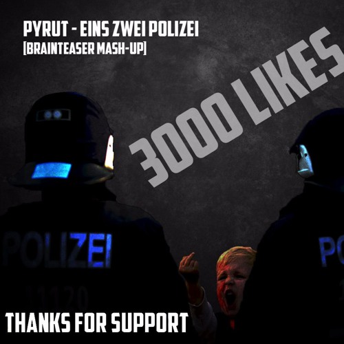 Pyrut - Eins Zwei Polizei (Brainteaser Mash - Up)  FREE DOWNLOAD