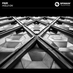 Fadi - Hold On [OUT NOW]