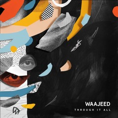 Waajeed - Kingdom (STW Premiere)