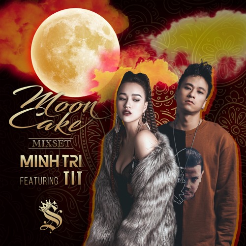 DJ MINH TRI & DJ TIT | MOON CAKE | MIXSET