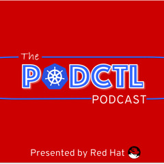 PodCTL #8 - Managing High Performance Workloads